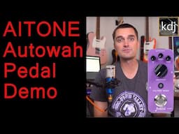 Best $30 Autowah?  AITONE Autowah / Envelope Filter Guitar Pedal Demo