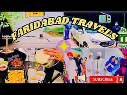 FARIDABAD🏙️🌇TRAVELS🚘🚘 || VLOG - 15 || RAGI BHAI SUKHPREET SINGH SAAJZ