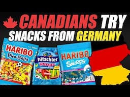 Canadians Try Snacks From Germany