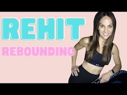 REBOUNDER ReHIIT Workout | Mini Trampoline | Heart Health Cardio Rebounding | Quick HIIT Rebounding