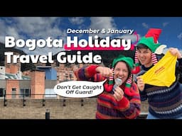 BOGOTA Travel Guide to December & January