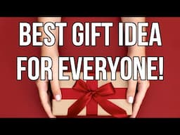 Best Gift Ever for Everyone!