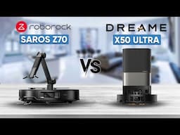 Roborock Saros Z70 vs Dreame X50 Ultra - Which One Is Best?