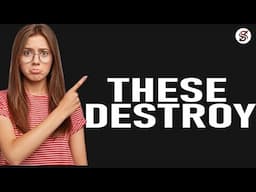 13 Things we do to Destroy our Lives