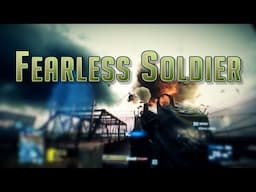 Battlefield 3 Montage - Fearless Soldier