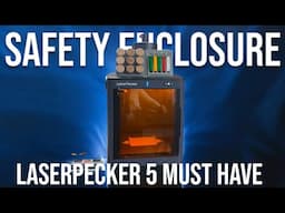 One of the biggest mistages you can make is not having a Laser Pecker 5 Safety Enclosure!