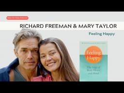 Richard Freeman & Mary Taylor, their new book  'Feeling Happy: The Yoga of Body, Heart, and Mind.'