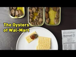 Wal-Mart Oyster Battle:  Which is WORST?! | Canned Fish Files Ep. 151