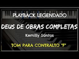 🎤 Deus de Obras Completas (PLAYBACK LEGENDADO - TOM CONTRALTO, F) Kemilly Santos, by Niel Nascimento