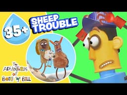 Sheep TROUBLE  | FULL EPISODES | The Adventures of Bottle Top Bill | Cartoons for Kids