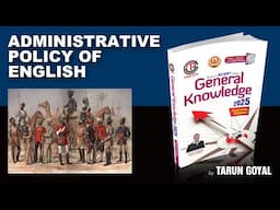 Administrative Policy of English | Indian History | Tarun Goyal GK BOOK | UPSC