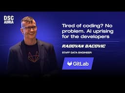 Tired of coding? No problem. AI uprising for the developers | Radovan Bacovic | DSC ADRIA 24