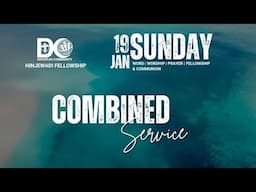 Combined Service Part 3 @ Disciples Community Church (Hinjewadi Fellowship) | Jan 19, 2025