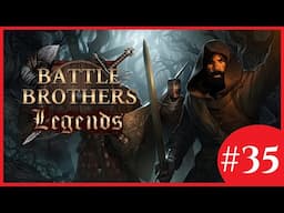 Fighting And Camping Around The World - Battle Brothers: Modded (Legendary Difficulty) - #35