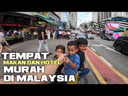 KUALA LUMPUR MALAYSIA 2025 SUASANA KAWASAN HOTEL DAN PELANCONGAN