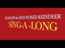 RUDOLPH THE RED NOSED REINDEER / CHRISTMAS SONG / LYRICS / SING-A- LONG / TODDLERS, PRESCHOOL, K-3