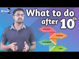 What to do after 10th | Art | Commerce | Science | Diploma - (Hindi)- By E-Mentor