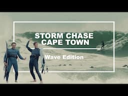 Cape Town Storm Chasing - Wave edition