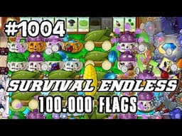 Plants vs Zombies Survival Endless 100000 Flags Part 1004 | 20060 - 20080 Flags