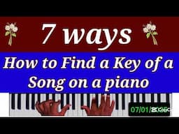 C27-  7 Ways on How to Find a key of a song