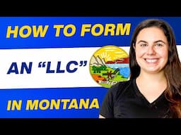 Montana LLC | How to Set Up an LLC In Montana