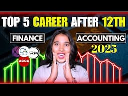 Top 5 Career in Finance and Accounting 2025 | High Paying Job After 12th!