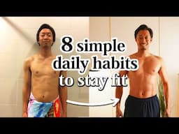 8 simple daily habits that help me stay in top shape (for my body and wellbeing)