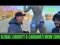 🐍Global Liquidity & 2025 Parabolic Phase I Cardano Ecosystem & it's MEME Coin $SNEK