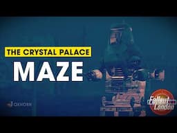 Escaping The Crystal Palace Maze: Fallout London Part 36