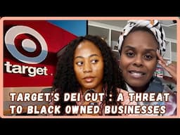 Are Black Owned Businesses At Risk As Target Drops Their DEI Initiatives - Must Watch