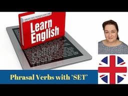 Phrasal Verbs with SET