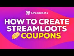 How to create Streamloots COUPONS | TUTORIAL 2024