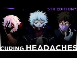 Curing Headaches 5th Ed. | Shigaraki, Dabi, Overhaul x Traveller • COMFORT