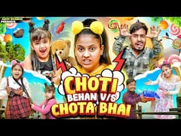 Choti Behan vs Chota Bhai || Aditi Sharma