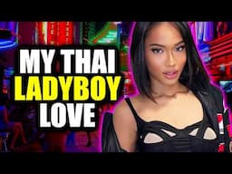 A Thai Ladyboy Gave Me The BEST Memories 🇹🇭 Thailand Story