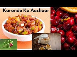 Karonda Ka Achar, How To Make Pickle Recipe