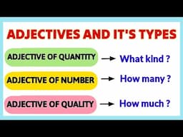 Types of Adjectives | Adjectives and its types | Learn Adjective| Basic English Grammar | Adjectives