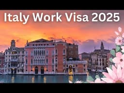 Italy Work Visa | How to get Italy work visa, eligibility, process, documents and duration