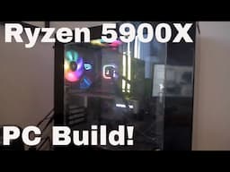 Ryzen 5900X PC Build and Install