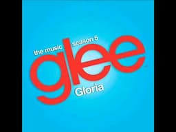 Glee - "Gloria"