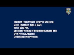 103rd Precinct Officer-Involved Shooting July 4, 2024