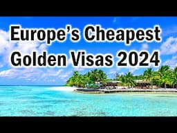 Cheapest Golden Visa Programs in EU & Caribbean in 2024 | Top 10 in 2024