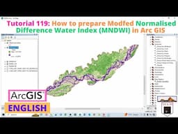 How to prepare MNDWI Modified Mormalized Difference Water Index in ArcGIS