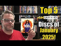 Top 5 4K UHD Discs of January 2025!