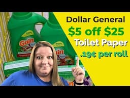 DOLLAR GENERAL ALL DIGITAL SCENARIOS FEB. 20th / .19¢ FOR TOILET PAPER / SATURDAY ONLY / $5 OFF $25