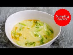 10-Minute Egg Drop Soup | DUMPLING SISTERS