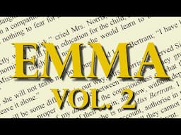 Emma Volume 2 of 3 by Jane Austen Full Audiobook Unabridged Readable Text | Story Classics