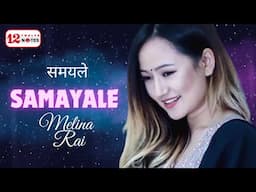 Samayale | Melina Rai | Hari Lamsal | Dhanu Yakkha | Lyrical Music Video