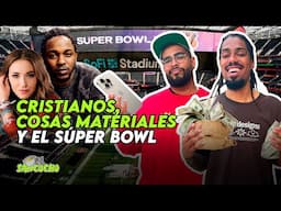 ¿UN CRISTIANO PUEDE QUERER COSAS MATERIALES? 🏈 SUPER BOWL Y LAUREN DAIGLE