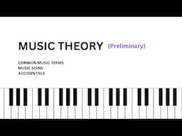 Simple MUSIC THEORY For Beginners | Common Musical Terms, Signs and Accidentals